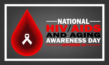 Ulusal HIV AIDS ve yaşlanma farkındalığı günü her yıl Eylül ayında gözlemlenmektedir. Tatil konsepti. Arkaplan, afiş, kart, yazılı poster şablonu. Vektör illüstrasyonu
