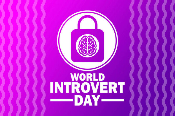 World Introvert Day Vector illustration. Suitable for greeting card, poster and banner