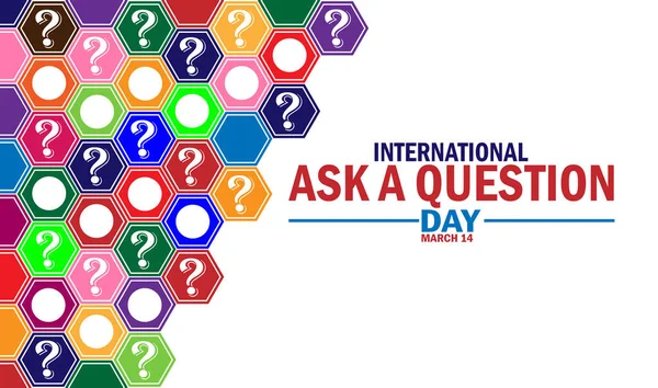 International Ask A Question Day. Holiday concept. Template for background, banner, card, poster with text inscription.