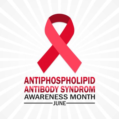 Antifosfolipid Antikor Sendromu Ayın Haziran 'ı, arka plan. Tatil konsepti. Arkaplan, afiş, kart, yazılı poster şablonu. Vektör illüstrasyonu.