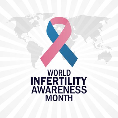 World Infertility Awareness Month. Health concept. Template for background, banner, card, poster with text inscription. clipart
