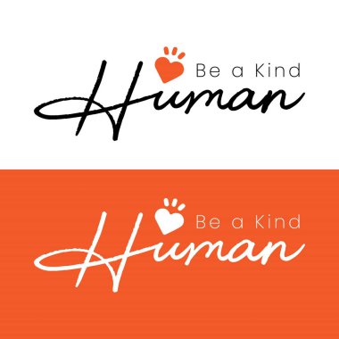 Be a Kind Human Vector text Design Template. Stylish Text Design. Vector Illustration