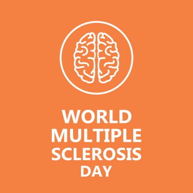 Dünya Çoklu Skleroz Günü afişi. İnsan beyninin silueti ve turuncu arka planda bir yazı. Mayıs 'ta her yıl gözlemlenir.
