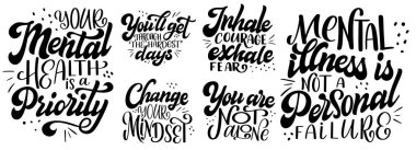 Set of Mental health quote in hand drawn lettering style. Positive typography poster with inspirational text. Vector illustration for prints, banners, sticker.