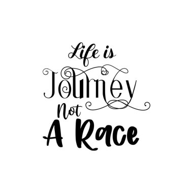 Hayat bir yolculuktur, ırk geliştirme amaçlı bir motivasyon harfi değil.