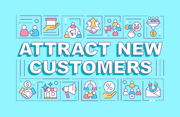 Attract New Customers Word Concepts Blue Banner Marketing Strategy Infographics — Stock Vector
