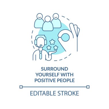Etrafını pozitif insanlarla çevreleyin. Turkuaz konsept ikonu. Hizmetteki tutum soyut fikir ince çizgi çizimi. İzole bir taslak çizim. Düzenlenebilir felç. Arial, Myriad Pro-Kalın yazı tipleri