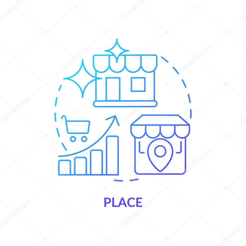 Place blue gradient concept icon. Sales optimization. Store location. Four P marketing mix abstract idea thin line illustration. Isolated outline drawing. Myriad Pro-Bold font used