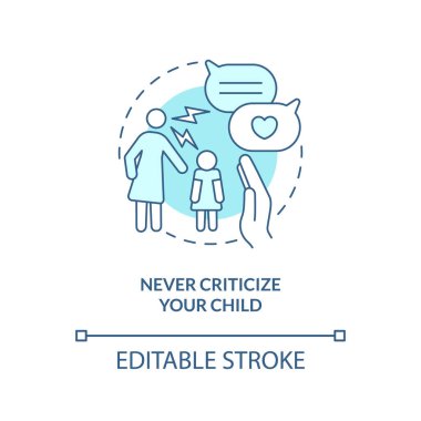 Never criticize your child turquoise concept icon. Promoting self esteem in teens abstract idea thin line illustration. Isolated outline drawing. Editable stroke. Arial, Myriad Pro-Bold fonts used
