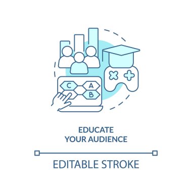 Educate your audience turquoise concept icon. Digital marketing gamification pros abstract idea thin line illustration. Isolated outline drawing. Editable stroke. Arial, Myriad Pro-Bold fonts used