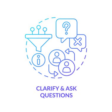 Clarify and ask questions blue gradient concept icon. Open ended. Gather information. More details. Understand customer. Round shape line illustration. Abstract idea. Graphic design. Easy to use clipart