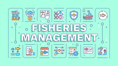 Fisheries management turquoise word concept. Seafood production, fishing license. Bottom trawls. Typography banner. Vector illustration with title text, editable icons color. Hubot Sans font used clipart
