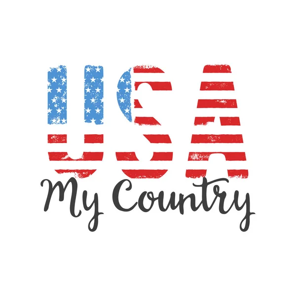 4th of July typography design with quote - usa my country. US Independence Day clipart. Fourth of July calligraphy, lettering composition. emblem for t-shirt isolated.