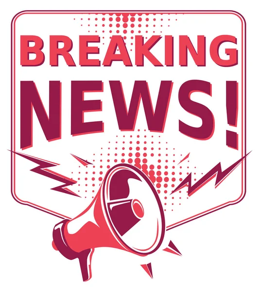 stock vector Breaking news - sign with megaphone