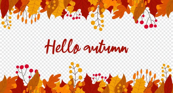 秋天的明信片 秋天的叶子和浆果的背景 你好秋天的无缝横幅与橙色和红色的叶子 矢量说明 — 图库矢量图片
