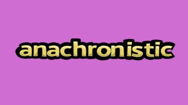 ANACHRONISTIC yazılı pembe ekran animasyon videosu