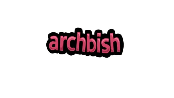 Tela Branca Animação Vídeo Escrito Archbish — Vídeo de Stock