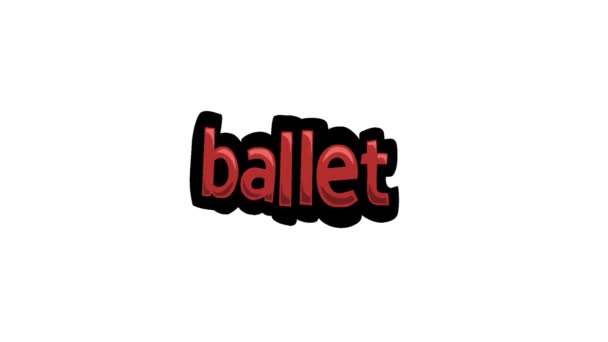 Video Animazione Schermo Bianco Scritto Ballet — Video Stock