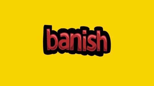 Vídeo Animación Pantalla Amarilla Escrito Banish — Vídeos de Stock