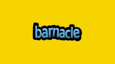 Sarı ekran animasyon videosu BARNACLE yazıldı