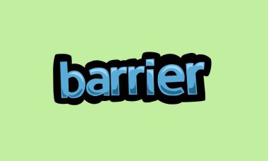 barrier writing vector design on a green background very simple and very cool