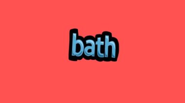 BATH yazılı kırmızı ekran animasyon videosu