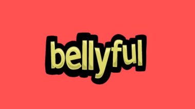 BELLYFUL yazılan kırmızı ekran animasyon videosu