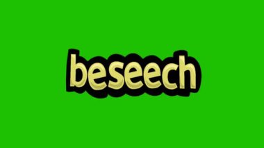 BESEECH tarafından yazılmış yeşil ekran animasyon videosu
