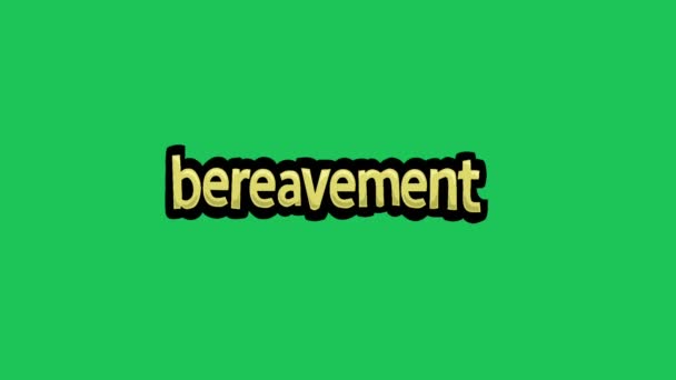 Filmik Animacyjny Zielonym Ekranem Napisany Berevement — Wideo stockowe