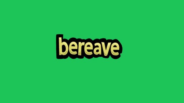绿色屏幕动画视频写Bereave — 图库视频影像