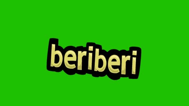 Vídeo Animación Pantalla Verde Escrito Beriberi — Vídeos de Stock
