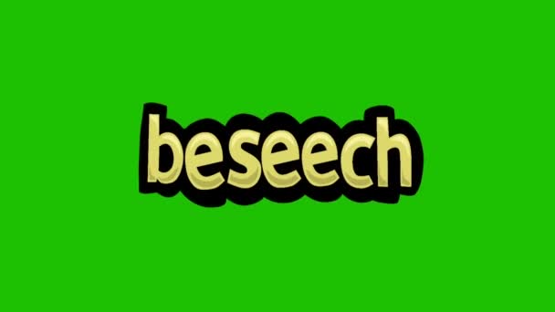Groen Scherm Animatie Video Geschreven Beseech — Stockvideo
