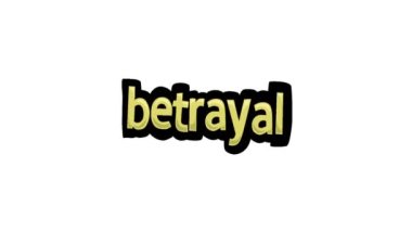 BETRAYAL yazılan beyaz ekran animasyon videosu