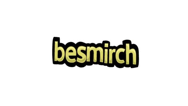 Witte Scherm Animatie Video Geschreven Besmirch — Stockvideo