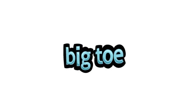 ホワイトスクリーンアニメビデオ書き込み Big Toe — ストック動画