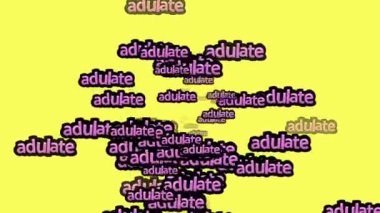 Sarı arka planda ADULATE sözleriyle dağılmış animasyon videosu
