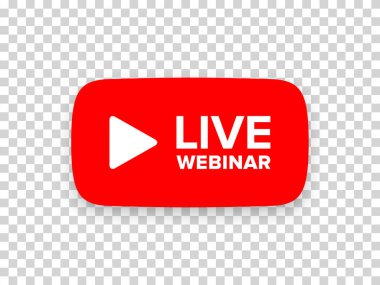 Live Webinar button. Virtual Event icon. Online Education, Live Stream symbol. Video conference, Internet podcast. Vector button isolated on transparent background clipart