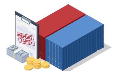 Nakliye konteynırları, para ve uluslararası ticaret vergilerinin mali etkisini temsil eden İthalat Gümrüğü etiketli bir pano gösteren Isometric vektörü. İthalat tarifeleri, ticaret savaşı ve ekonomik çatışma