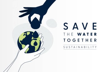 Su Tasarruf Et. Bir damla su almak için Globe 'a el ele tutuşun. Sürdürülebilir ekoloji ve çevre koruma kavramı tasarımı. Vektör illüstrasyonu.