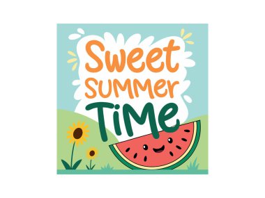 Karpuz, ayçiçeği ve 'Tatlı Yaz Saati' kelimelerini içeren neşeli bir illüstrasyon açık mavi bir arkaplanda, bir yaz havası uyandırıyor..