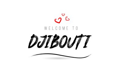 Welcome to DJIBOUTI country text typography with red love heart and black name. Creative handwritten template word icon logo design