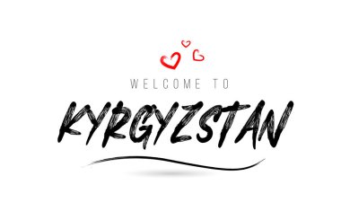 Welcome to KYRGYZSTAN country text typography with red love heart and black name. Creative handwritten template word icon logo design