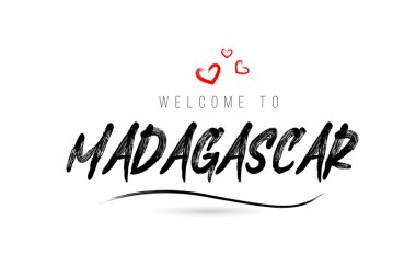 Welcome to MADAGASCAR country text typography with red love heart and black name. Creative handwritten template word icon logo design