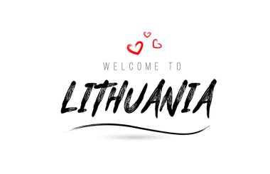 Welcome to LITHUANIA country text typography with red love heart and black name. Creative handwritten template word icon logo design