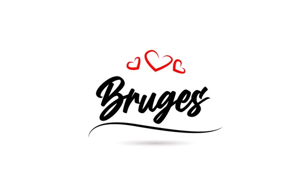 Bruges Città Europea Tipografia Parola Testo Con Stile Amore Lettere — Vettoriale Stock