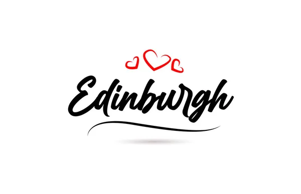 Edinburgh Europeiska Stad Typografi Text Ord Med Kärlek Stil Handskrift — Stock vektor