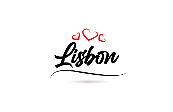 Lizbon Avrupa Şehri Tipografisi Aşk Tarzıyla Yazılmış Yazısı Modern Hat — Stok Vektör