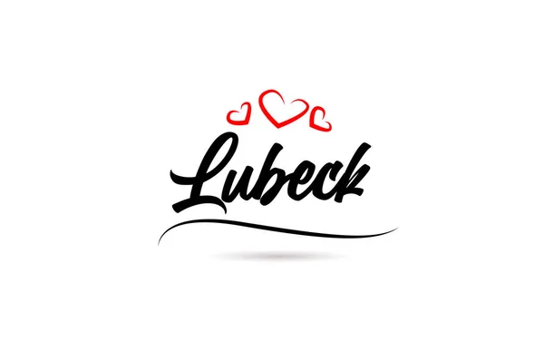 Lubeck Ciudad Europea Tipografía Texto Palabra Con Estilo Amor Letras — Vector de stock