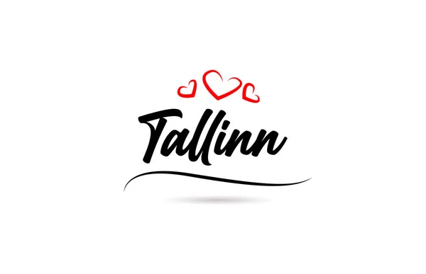 Tallinn Città Europea Tipografia Parola Testo Con Stile Amore Lettere — Vettoriale Stock