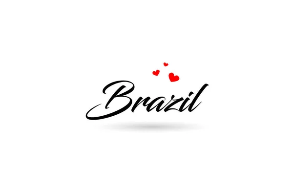 3つの赤い愛の心を持つブラジルの名前の国の単語 創造的なタイポグラフィのアイコンのロゴデザイン — ストックベクタ